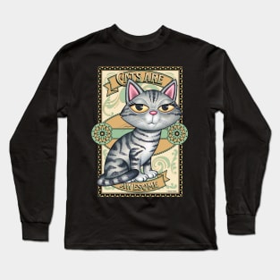 Cute Gray Tabby Kitty Cat on Cats are Awesome Long Sleeve T-Shirt
